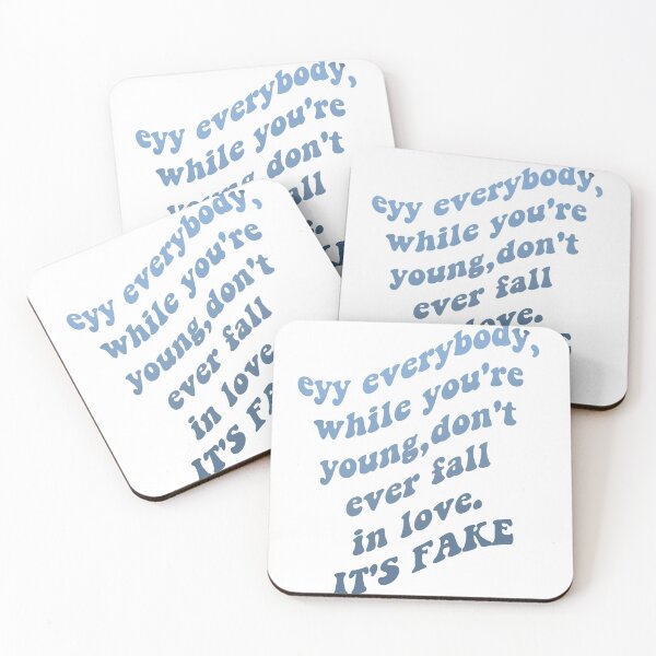Item preview, eyy everybody,while you're young, don't ever fall in love. ITS FAKE designed and sold by MirTings.