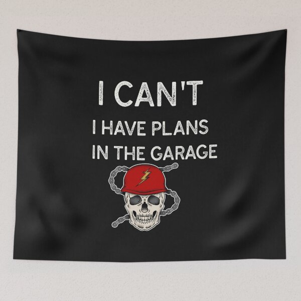 Item preview,  I Have Plans In The Garage Mechanic  designed and sold by Skaters.