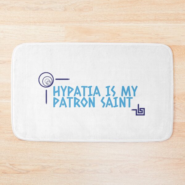 Item preview, Hypatia is my Patron Saint designed and sold by Venturesome Victrix.