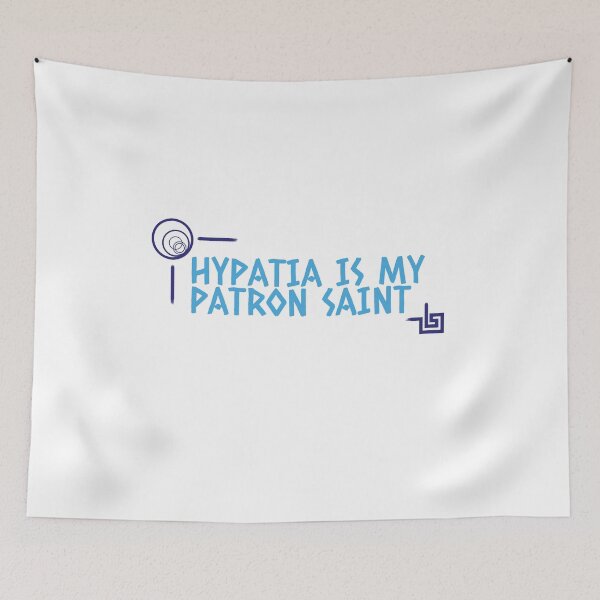 Item preview, Hypatia is my Patron Saint designed and sold by Venturesome Victrix.