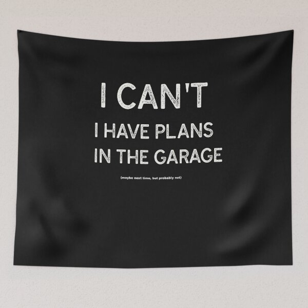 Item preview, Copy of  I Have Plans In The Garage Mechanic (maybe next time, but probably not) designed and sold by Skaters.