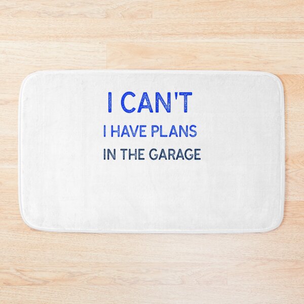 Item preview,  I Have Plans In The Garage Mechanic  designed and sold by Skaters.