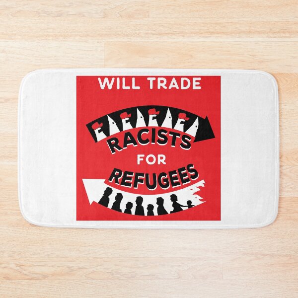 Item preview, Will Trade Racists For Refugees - Pro Refugee & Anti Racism 2020 designed and sold by raretshirtsuk.