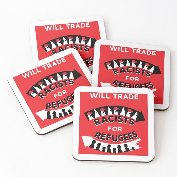 Item preview, Will Trade Racists For Refugees - Pro Refugee & Anti Racism 2020 designed and sold by raretshirtsuk.