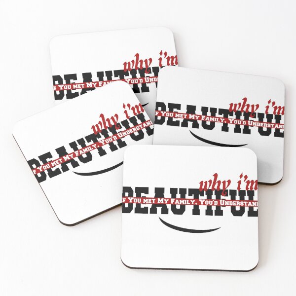 Item preview, IF YOU MET MY FAMILY YOU'D UNDERSTAND WHY I'M BEAUTIFUL designed and sold by karimydesign10.