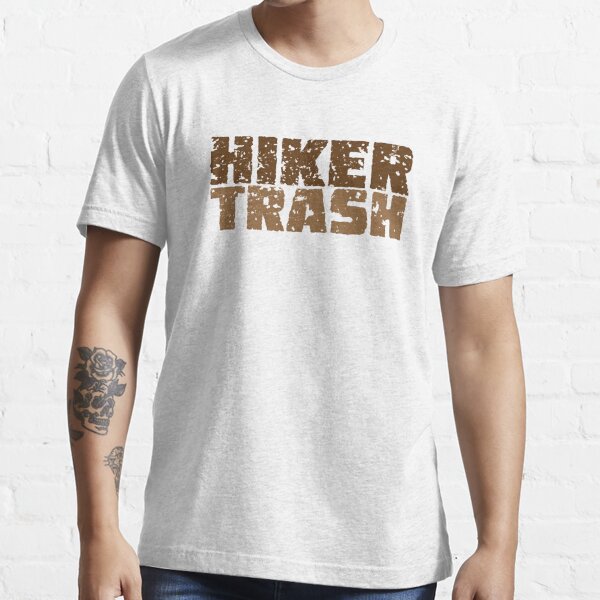 hiker trash shirt