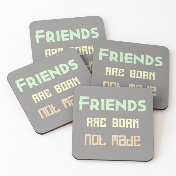 Item preview, Friends are born, not made. Great gift for all your friends designed and sold by abdelhak2005.