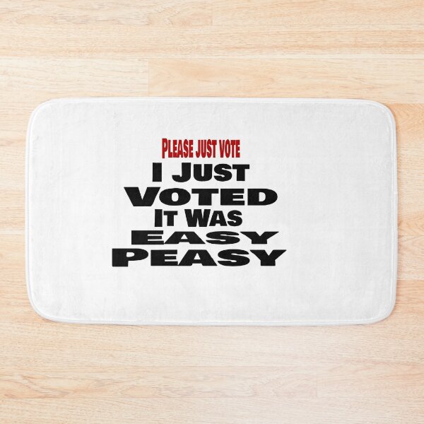 Item preview, I Just Voted, It was easy, please just vote designed and sold by 0umStore.