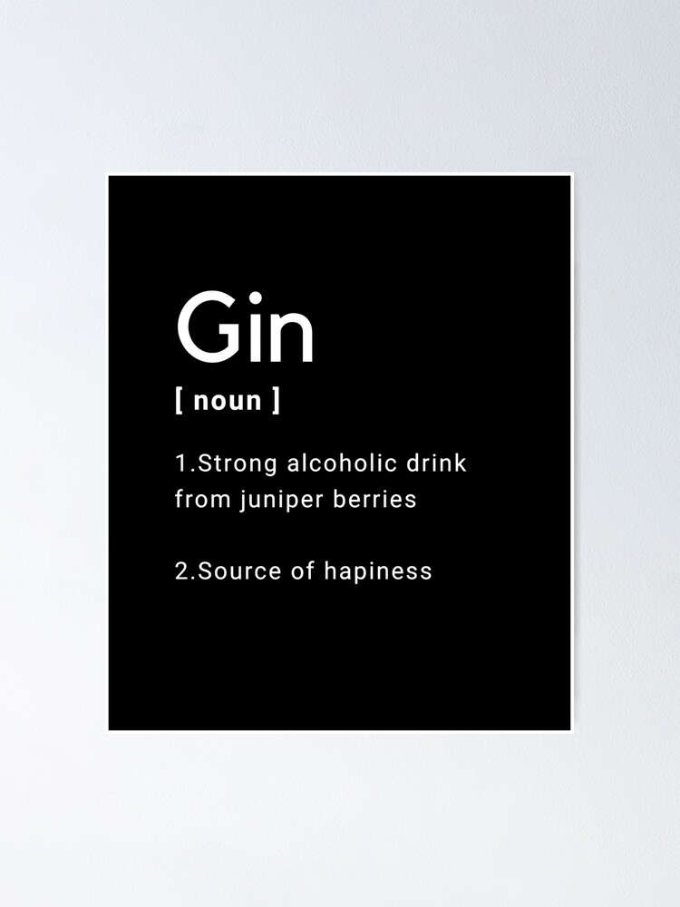 "Gin Meaning" Poster by GinTonicLover Redbubble