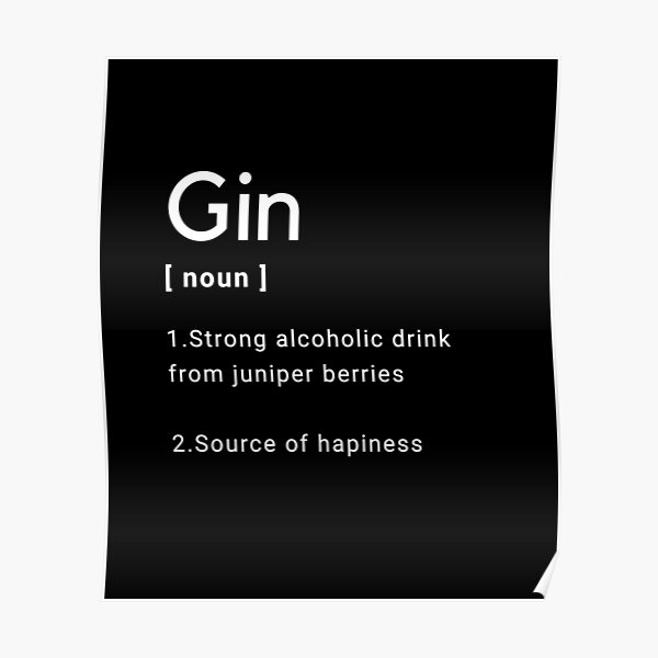 "Gin Meaning" Poster by GinTonicLover Redbubble