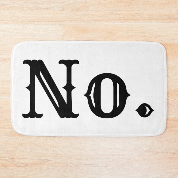 Item preview, No. Just No. designed and sold by Colorful Misfits.