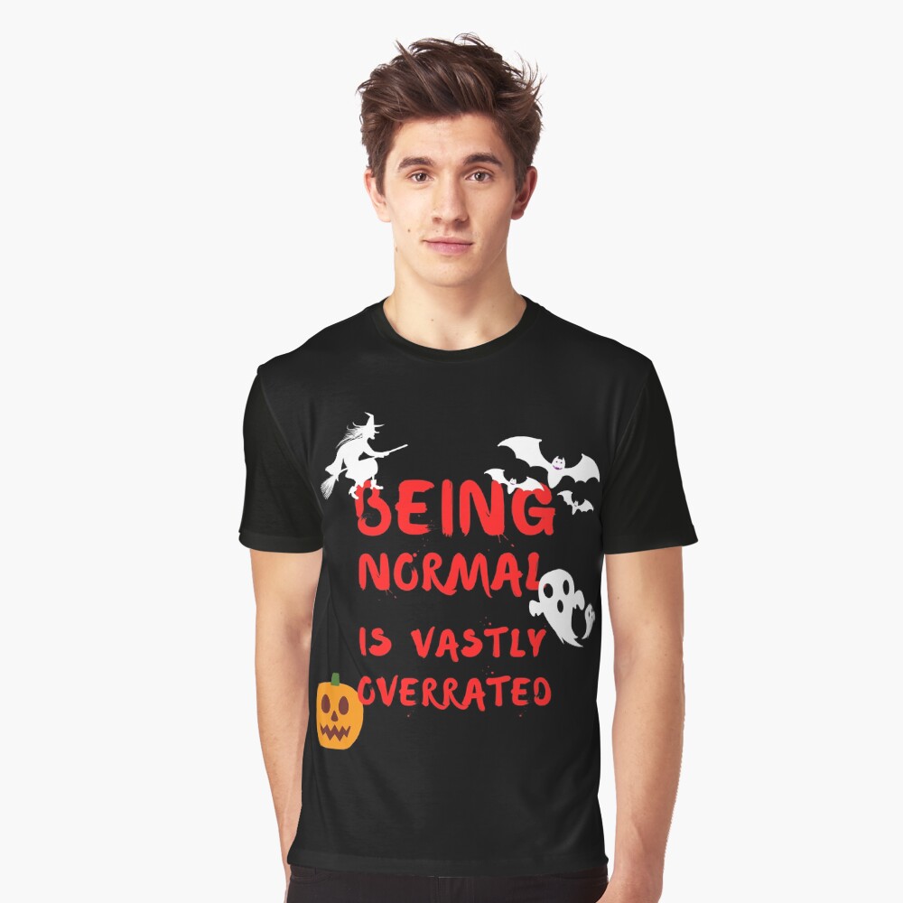 Being Normal is Vastly Overrated | Halloweentown Graphic T-Shirt