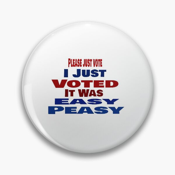Item preview, i Just Voted, It was easy, please just vote designed and sold by 0umStore.