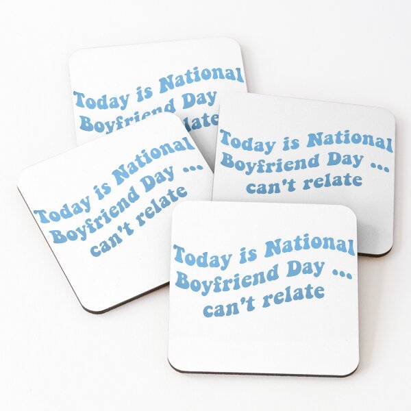 Item preview, Today is National Boyfriend Day..can't relate designed and sold by MirTings.