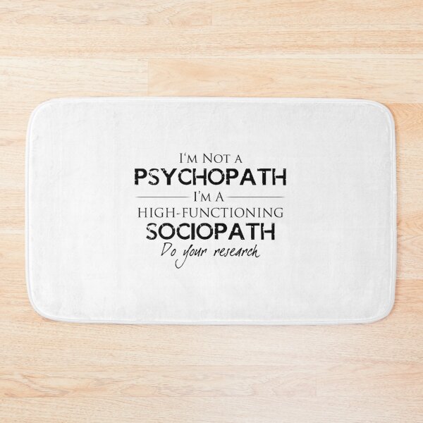 Item preview, I'm Not A Psychopath designed and sold by obsidiandream.