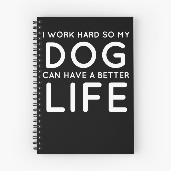 Aperçu de l'œuvre Je travaille dur pour que mon chien puisse avoir une vie meilleure créée et vendue par mikels.
