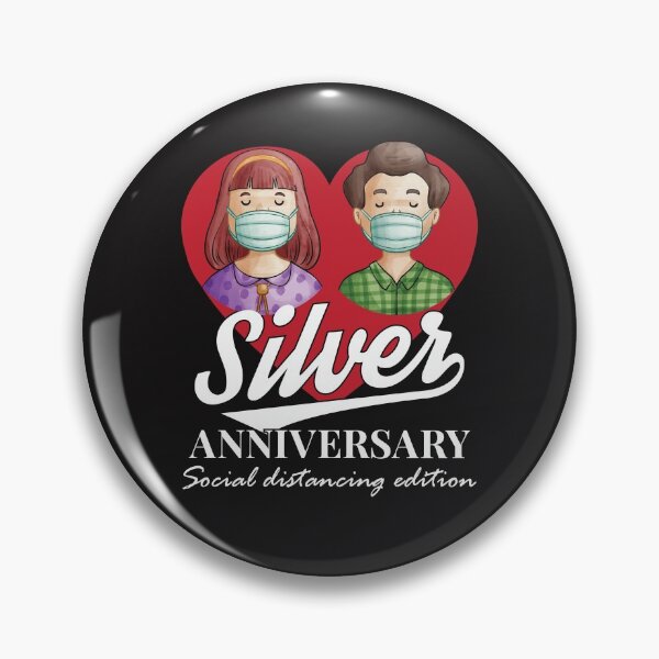 Item preview, Silver anniversary social distancing edition designed and sold by Cutebutfunny.