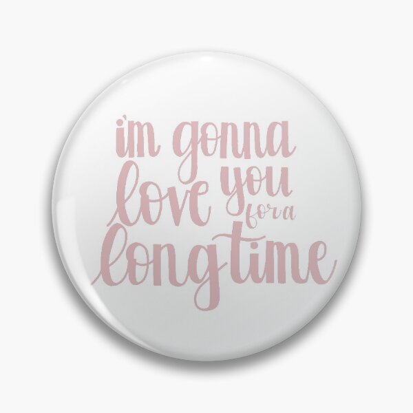 Item preview, Love you for a Long Time designed and sold by Skylar Foister.