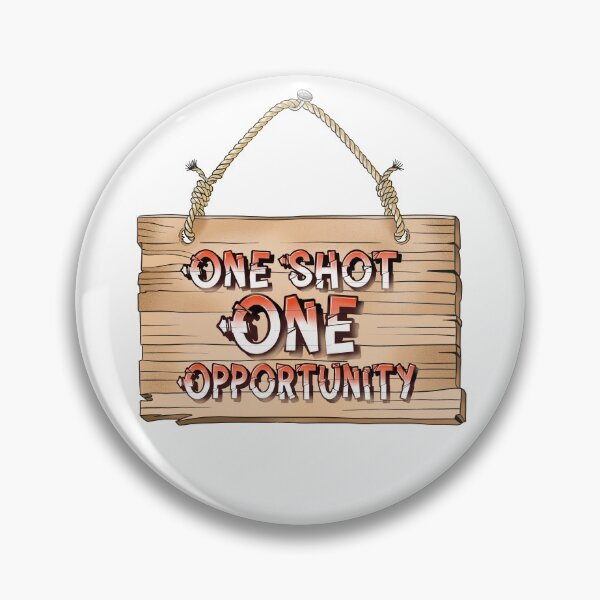 Item preview, One Shot One Opportunity designed and sold by Balazs Borzon.