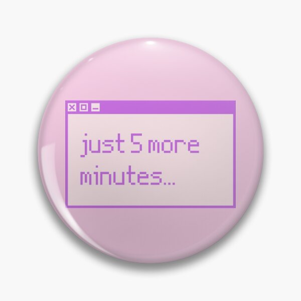 Item preview, Just 5 More Minutes Aesthetic Window Reminder designed and sold by owlvocado.