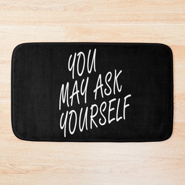 Item preview, You May Ask Yourself designed and sold by AmberSiraj.