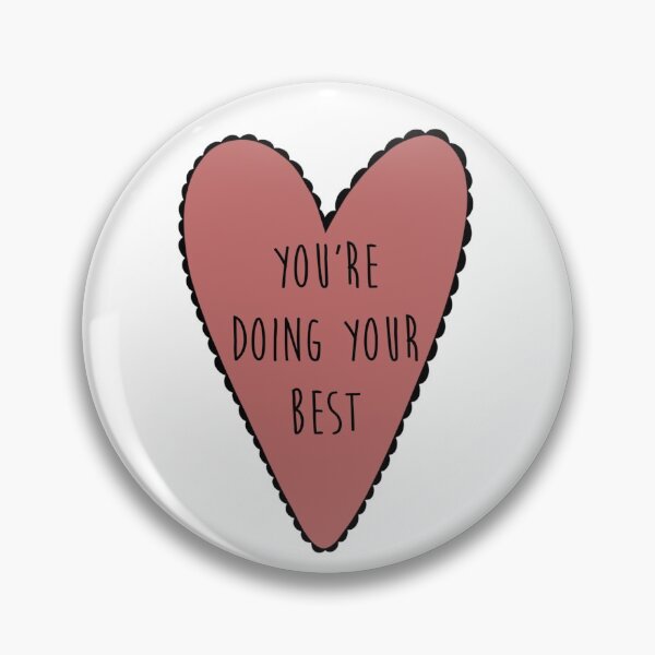 Item preview, You’re doing your best designed and sold by Pau Amigo.