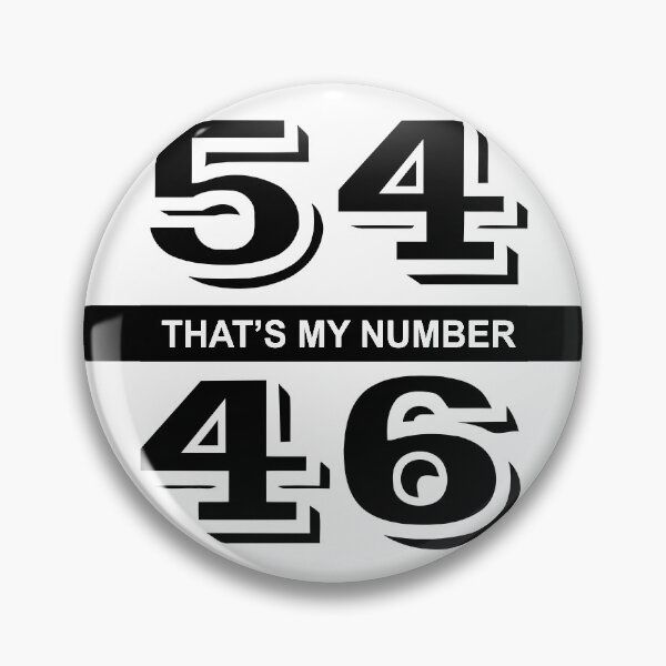Item preview, 54-46 That's My Numbers designed and sold by lanypics.