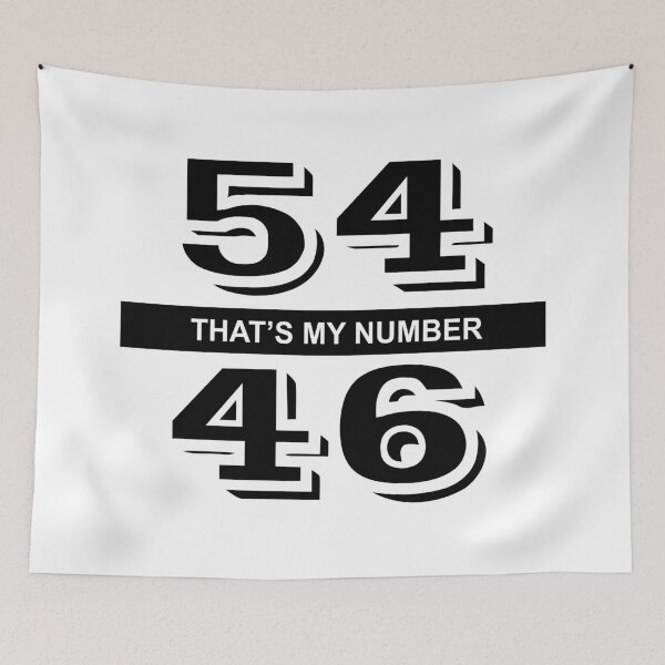 Item preview, 54-46 That's My Numbers designed and sold by lanypics.