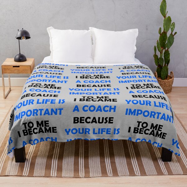 Item preview, I became a coach because your life is important to me (blue grey edition) designed and sold by Deegital18.