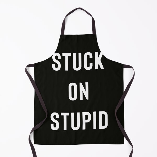 Item preview, Stuck On Stupid designed and sold by StoaMart.