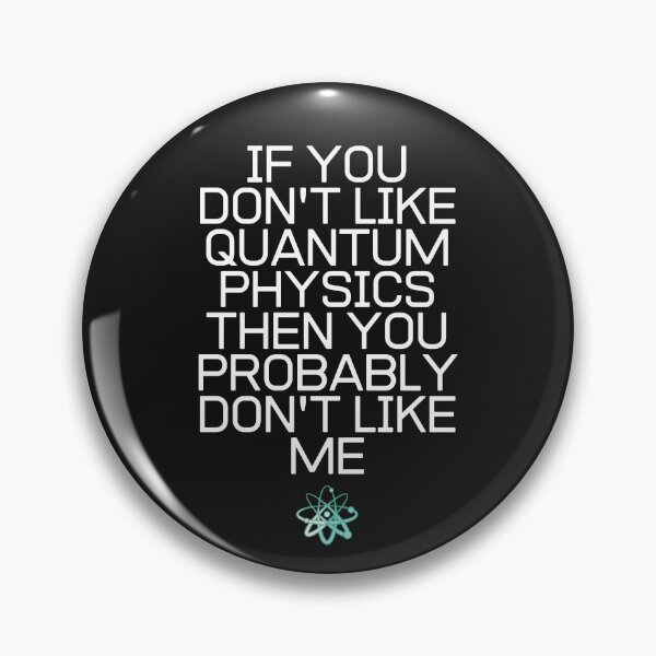 Item preview, If You Don't Like Quantum Physics designed and sold by Lisa Lucero.