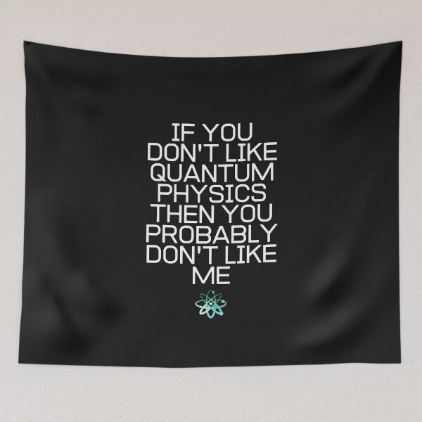 Item preview, If You Don't Like Quantum Physics designed and sold by Lisa Lucero.