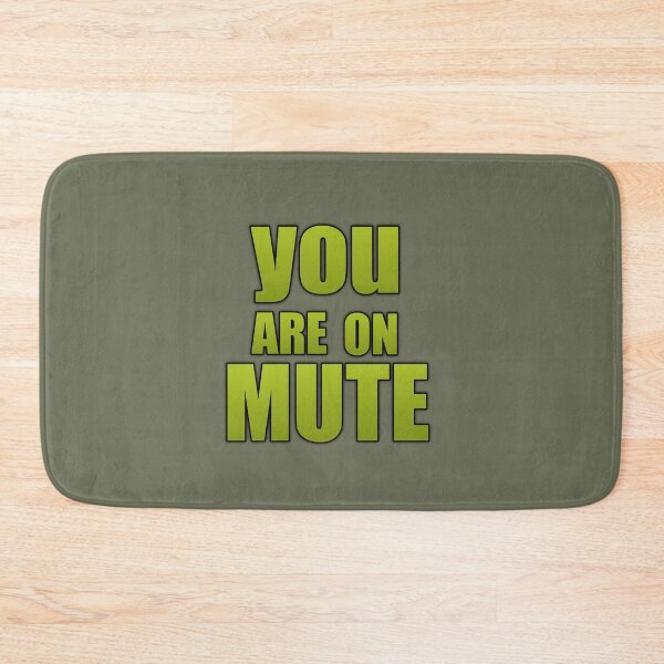 Item preview, you are on mute designed and sold by medbouk1.