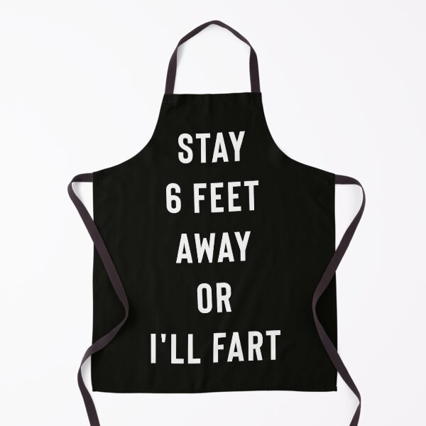 Item preview, Stay 6 Feet Away Or I'll Fart designed and sold by StoaMart.