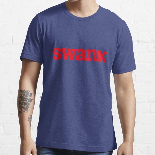 house of swank t shirts