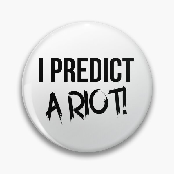 Item preview, I Predict A Riot designed and sold by BeaQueen.