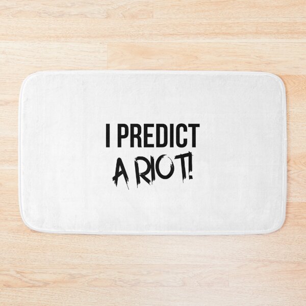 Item preview, I Predict A Riot designed and sold by BeaQueen.