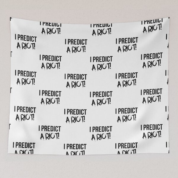 Item preview, I Predict A Riot designed and sold by BeaQueen.