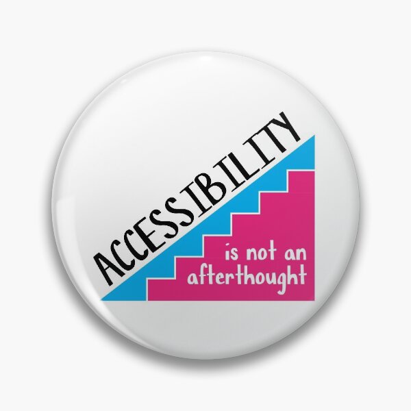 Item preview, Accessibility is not an afterthought designed and sold by Amanda Morrissey.