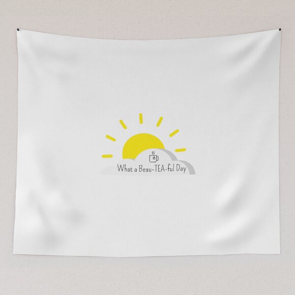 Item preview, What a Beau-TEA-ful Day designed and sold by CozyMarket.
