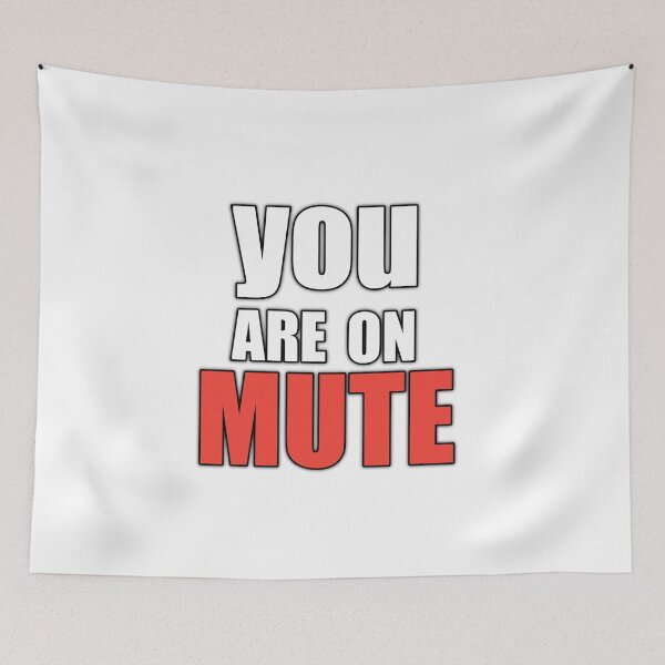 Item preview, Copy of you are on mute designed and sold by medbouk1.