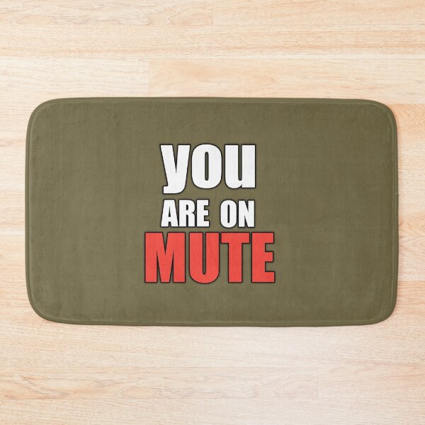 Item preview, Copy of you are on mute designed and sold by medbouk1.