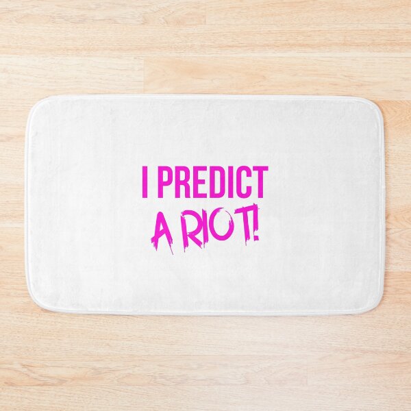 Item preview, I Predict A Riot Pink designed and sold by BeaQueen.