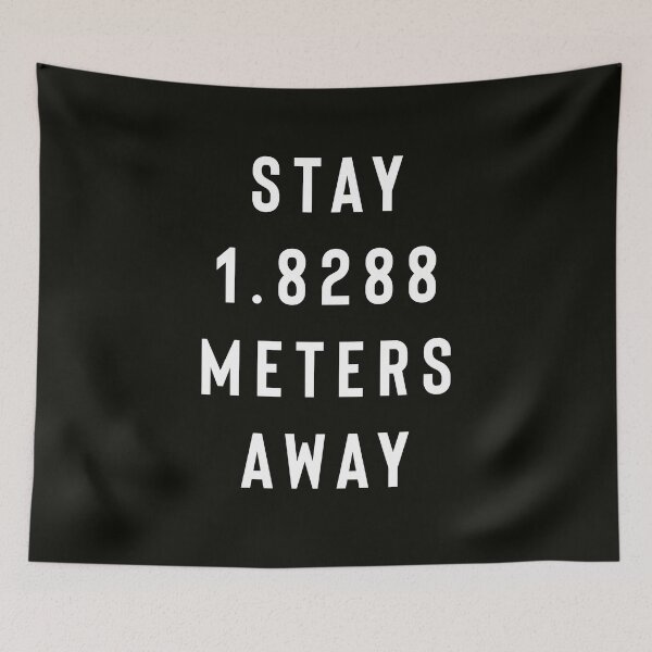 Item preview, Stay 1.8288 Meters Away designed and sold by StoaMart.