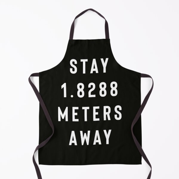 Item preview, Stay 1.8288 Meters Away designed and sold by StoaMart.