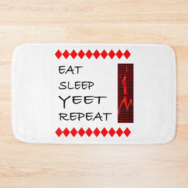 Item preview, Eat, Sleep, YEET, Repeat designed and sold by EdwardMonet.
