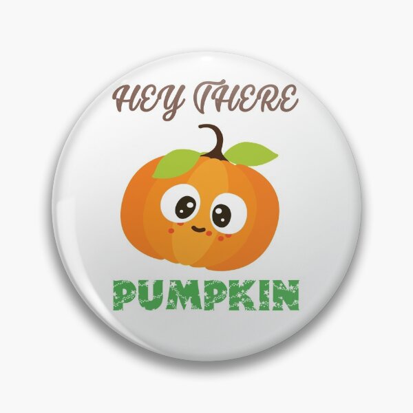 Item preview, Hey there pumpkin  designed and sold by Designhub14.