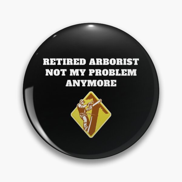 Item preview, Retired arborist not my problem anymore tree designed and sold by Jeangel97.
