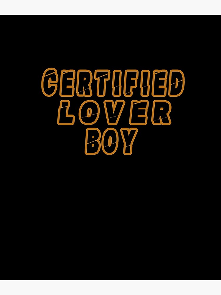 certified-lover-boy-poster-by-ikakuzou-redbubble