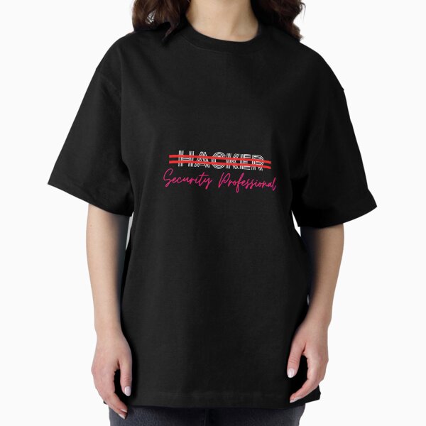 Cyber Security Hacker Security Professional Computer Oversized T-Shirt